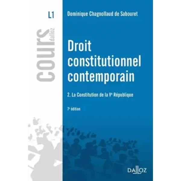 Droit Constitutionnel Contemporain T2. La Constitution De La Ve RéPublique - 7E éD. - Dominique Chagnollaud-image