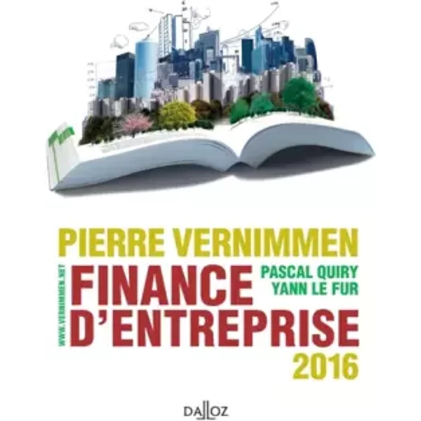 Finance d'entreprise 2016 - 14e éd. - Pierre Vernimmen, Pascal Quiry, Yann Le Fur