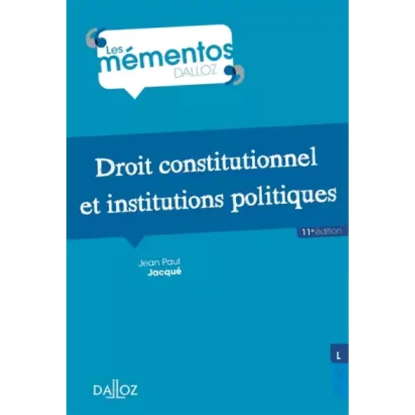 Droit Constitutionnel Et Institutions Politiques - 11E éD. - Jean Paul Jacqué-image