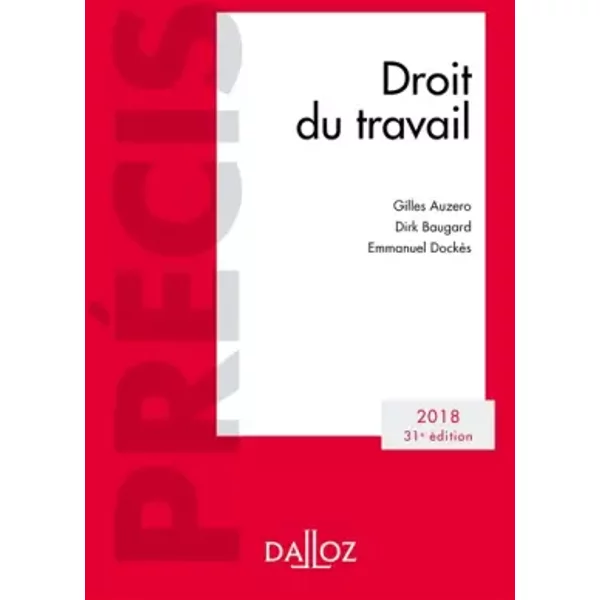 Droit Du Travail. ÉDition 2018 - 31E éD.: ÉDition 2018 - Gilles Auzero Et Emmanuel DockèS-image