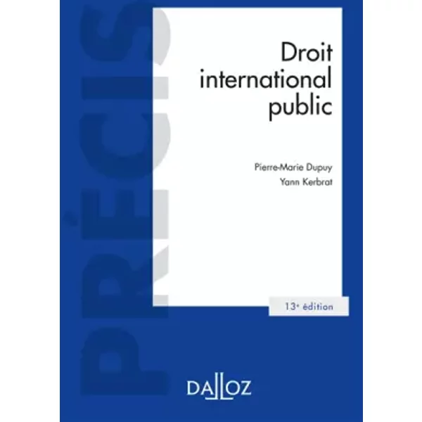 Droit International Public - 13E éD. - Pierre-Marie Dupuy, Yann Kerbrat-image