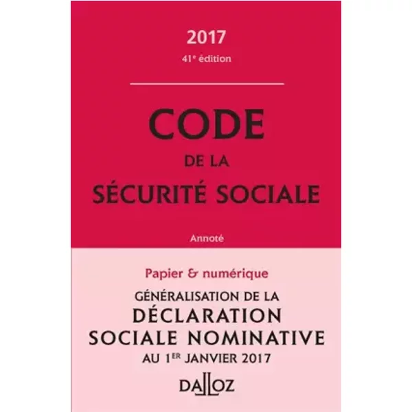 Code De La SéCurité Sociale 2017, Annoté - 41E éD. - Armelle Mavoka-Isana, Anne-Sophie Ginon Et FréDéRic Guiomard-image