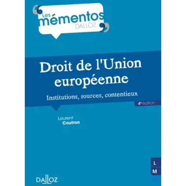 Droit De L'union EuropéEnne: Institutions, Sources, Contentieux - Laurent Coutron-image