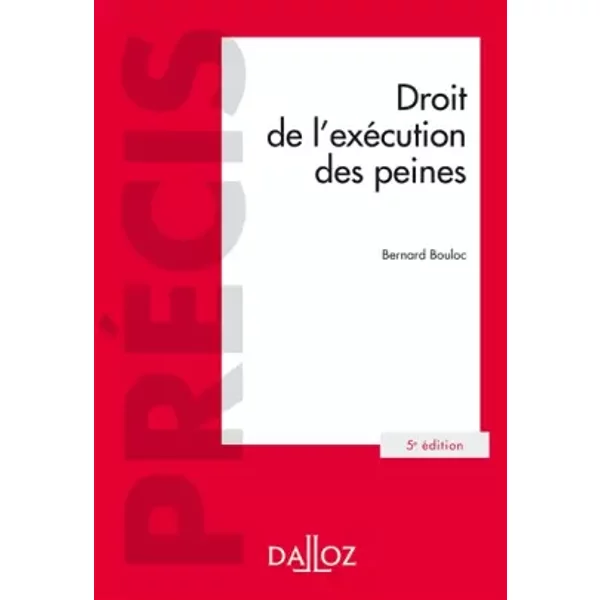 Droit de l'exécution des peines - Bernard Bouloc