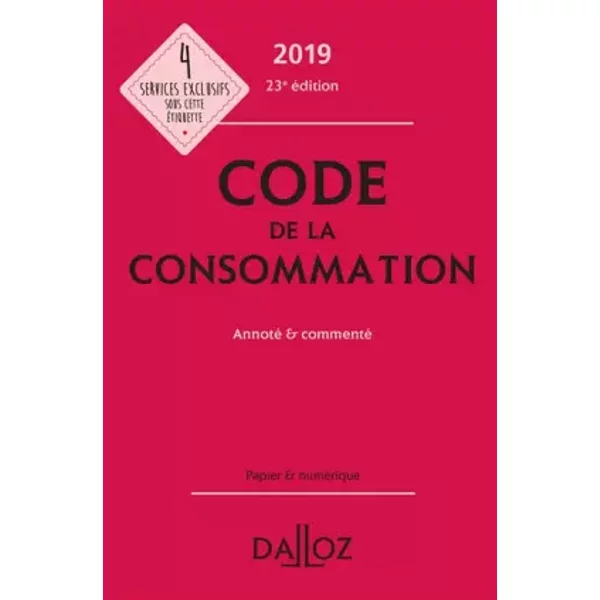 Code De La Consommation 2019, Annoté Et Commenté - 23E éD. - Yves Picod, Nathalie Picod, Eric Chevrier-image