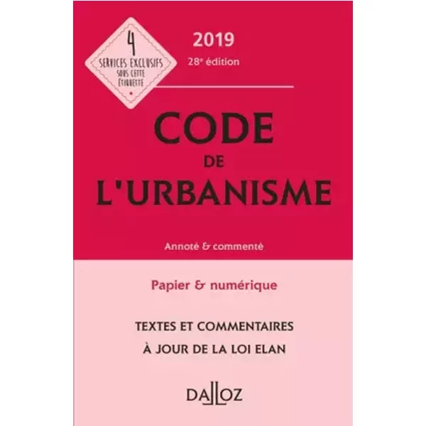 Code De L'urbanisme 2019, Annoté Et Commenté - 28E Ed. - Marie-Charlotte Lesergent, Marie-Christine Mehl-Schouder, Jacques-Henri Driard Et Patrice Ibanez-image