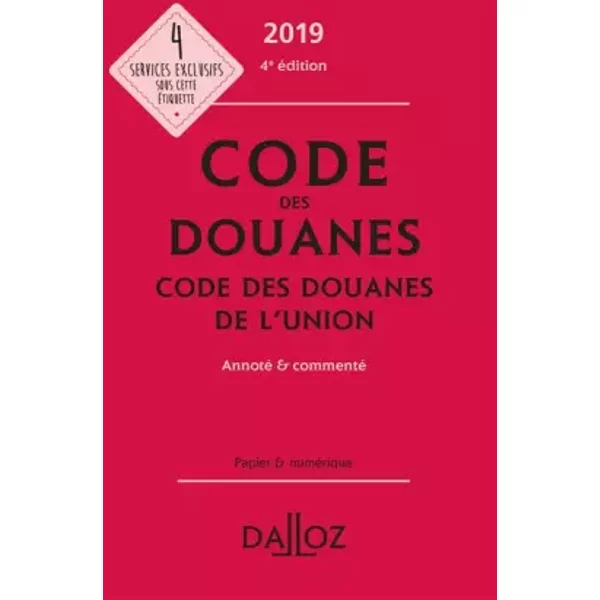 Code Des Douanes 2019, Code Des Douanes De L'union Annoté & Commenté - 4E Ed. - Eric Chevrier, SéBastien Jeannard-image