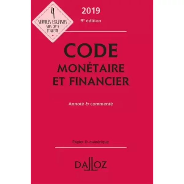 Code MonéTaire Et Financier 2019, Annoté & Commenté - 9E Ed. - Michel Storck, JéRôMe Lasserre Capdeville, Eric Chevrier, Pascal Pisoni-image