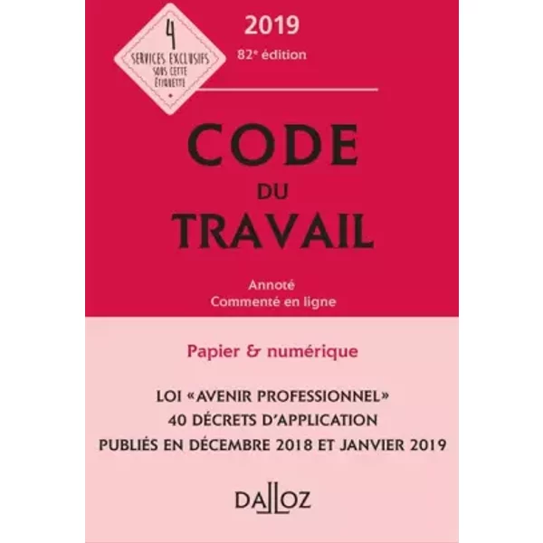 Code Du Travail 2019, Annoté Et Commenté En Ligne - 82E éD. - Christophe Radé, Caroline Dechristé, Magali Gadrat-image