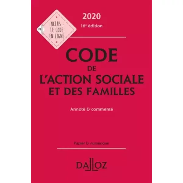 Code de l'action sociale et des familles: Annoté & commenté - Michel Borgetto, Robert Lafore, Armelle Mavoka-Isana