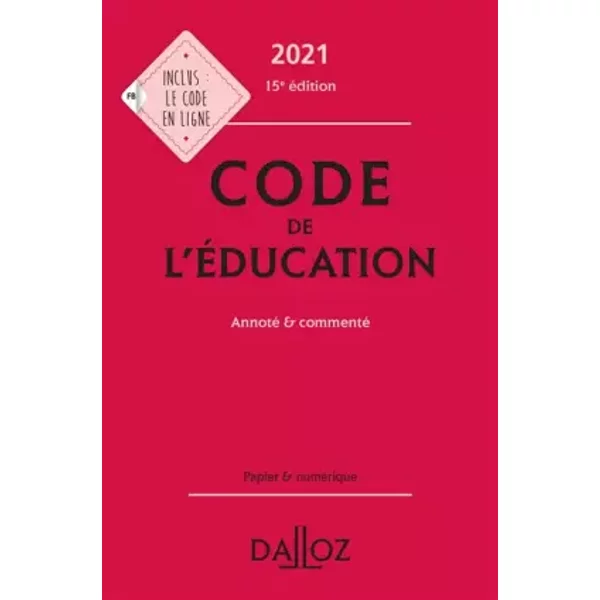 Code de l'éducation: Annoté & commenté - Françoise Marillia, Marc Debène, Christelle de Gaudemont