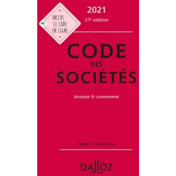 Code Des SociéTéS: Annoté Et Commenté - Alain Lienhard, Pascal Pisoni, BéNéDicte FrançOis, Jean-Paul Valuet-image