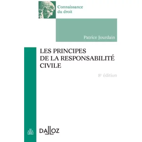 Les Principes De La Responsabilité Civile - 8E éD.: Connaissance Du Droit - Patrice Jourdain-image
