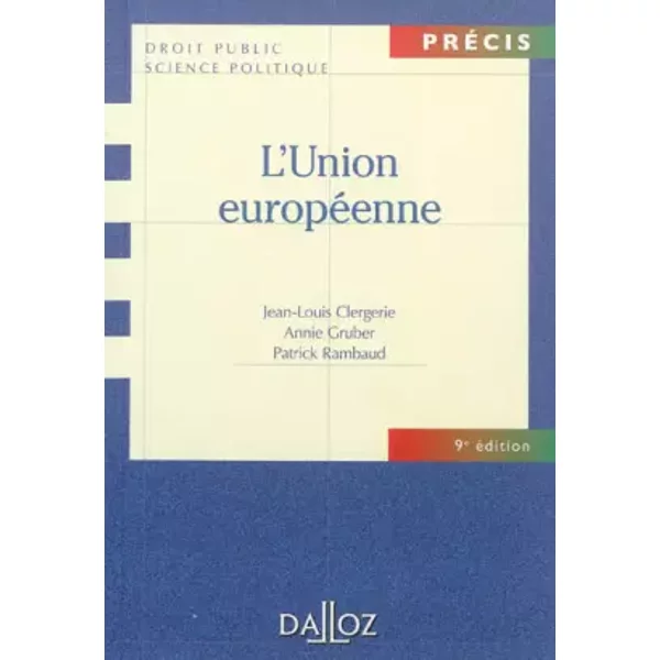L'union EuropéEnne - 9E éD.: PréCis - Jean-Louis Clergerie, Annie Gruber, Patrick Rambaud-image