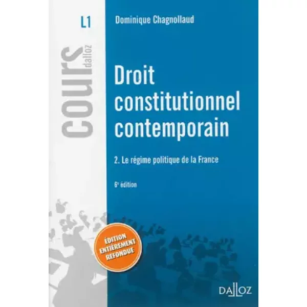 Droit Constitutionnel Contemporain 2. Le RéGime Politique De La France - 4E éD. - Dominique Chagnollaud-image