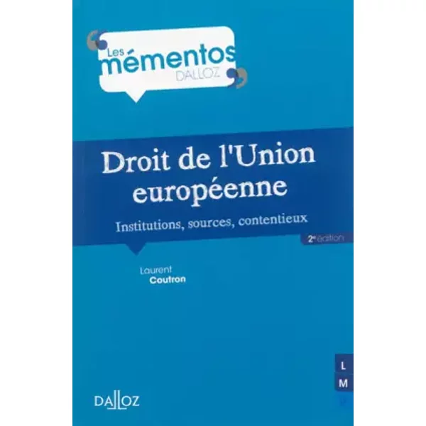 Droit De L'union EuropéEnne - 2E éD. Institutions, Sources, Contentieux - Laurent Coutron-image