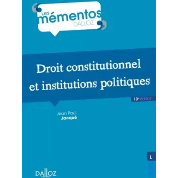 Droit Constitutionnel Et Institutions Politiques - 10E éD. - Jean Paul Jacqué-image