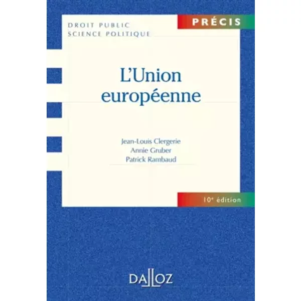 L'union EuropéEnne - 10E éD. - Jean-Louis Clergerie, Annie Gruber, Patrick Rambaud-image