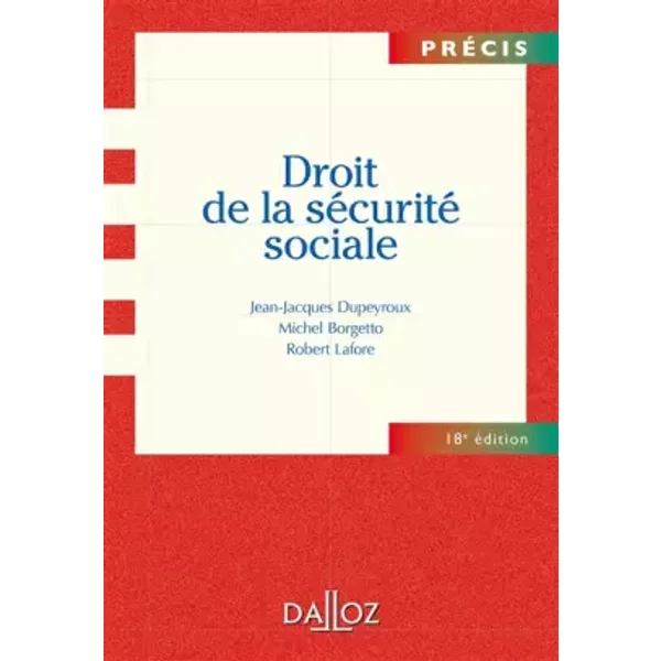 Droit De La SéCurité Sociale - 18E éD. - Jean-Jacques Dupeyroux, Michel Borgetto, Robert Lafore-image
