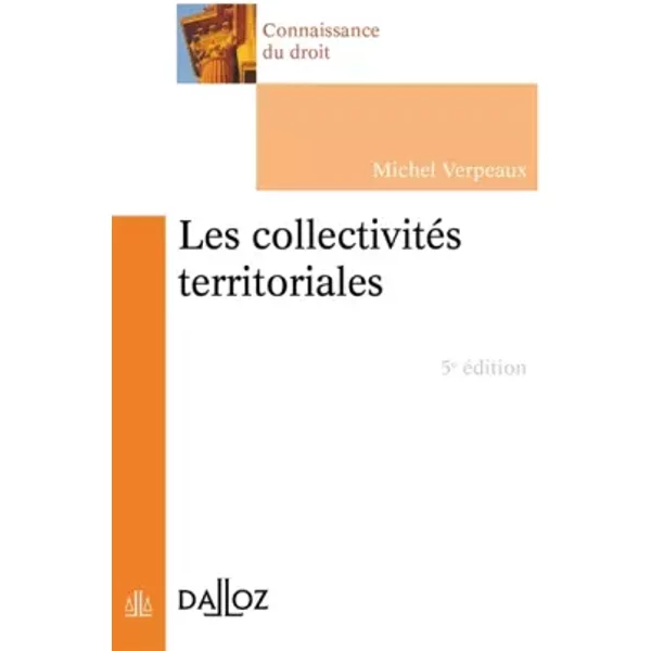 Les CollectivitéS Territoriales - 5E éD. - Michel Verpeaux-image