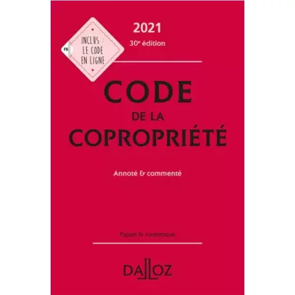 Code de la copropriété: Annoté et commenté - Yves Rouquet, Moussa Thioye
