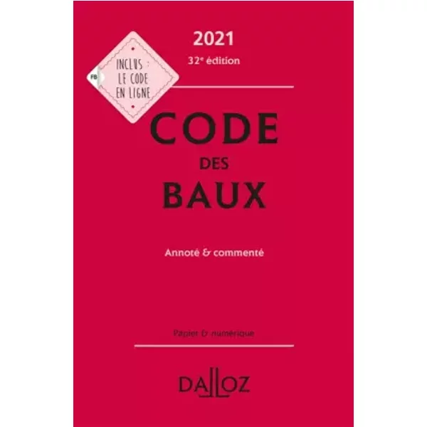 Code des baux 2021, Annoté et commenté - Collectif