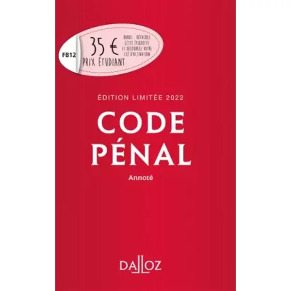Code PéNal 2022 Annoté. ÉDition LimitéE - Collectif, Yves Mayaud, Carole Gayet-image