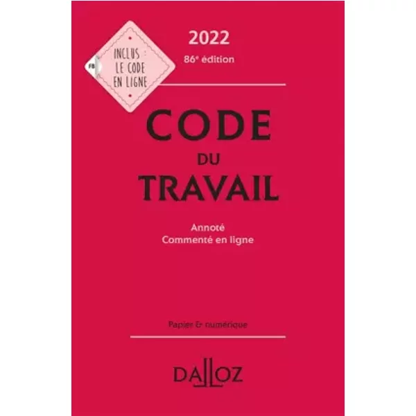 Code Du Travail 2022, Annoté / Commenté En Ligne. 86E éD. - Magali Gadrat, Caroline Dechristé, Christophe Radé-image