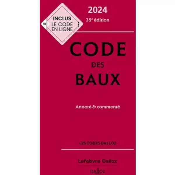 Code des baux 2024, Annoté et commenté. 35e éd. - Nicolas Damas, Dimitri Houtcieff, Abdoulaye Mbotaingar, Joël Monéger, Frédéric Planckeel