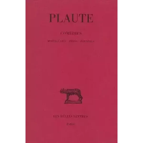 Théâtre, tome 5. Mostellaria - Persa - Poenulus - Plaute, A. Ernout
