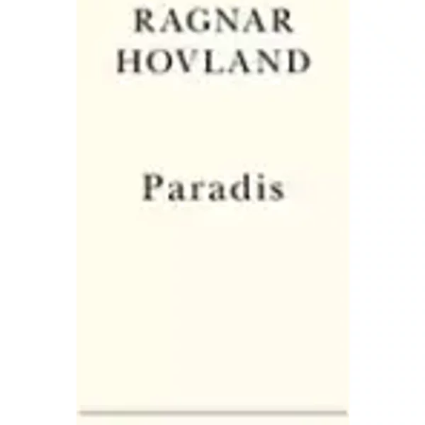 Paradis - Ragnar Hovland, HéLèNe Hervieu, Jean-Marc Mouillie Et Caroline Noirot-image