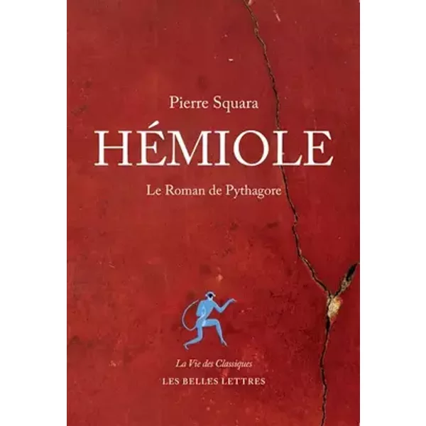 Hémiole: Le roman de Pythagore - Pierre Squara