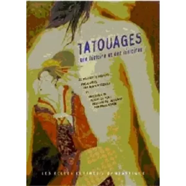 Tatouages.Une Histoire ET DES Histoires - Collectif, Alain Pozzuoli, Olivier Delorme-image