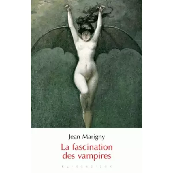 La Fascination des vampires - Jean Marigny, Belinda Cannone