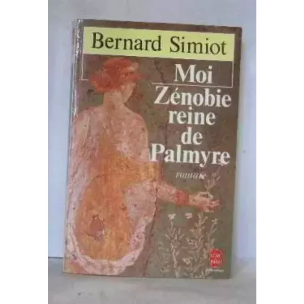 Moi ZéNobie, Reine De Palmyre - B Simiot-image