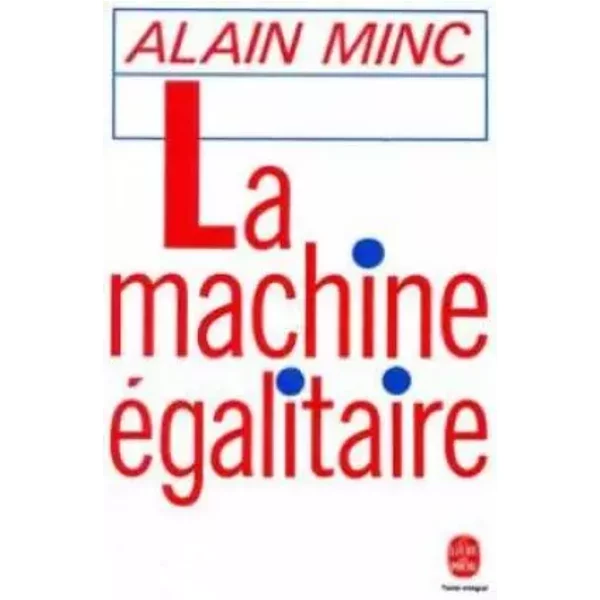 La Machine éGalitaire - Alain Minc-image