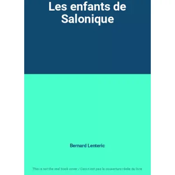 Les Enfants De Salonique - Bernard Lenteric-image