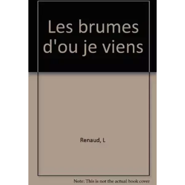 Les Brumes D'où Je Viens - L Renaud-image