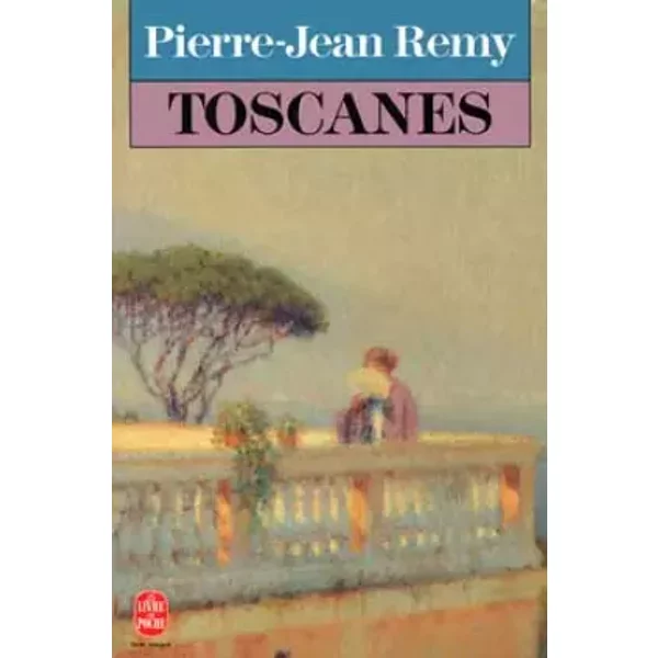 Toscanes - Pierre-Jean Rémy