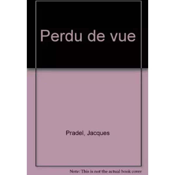Perdu De Vue - Jacques Pradel-image