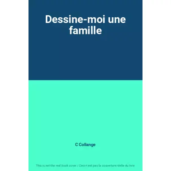 Dessine-Moi Une Famille - C Collange-image