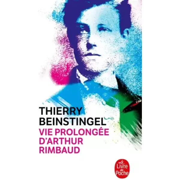 Vie ProlongéE D'arthur Rimbaud - Thierry Beinstingel-image
