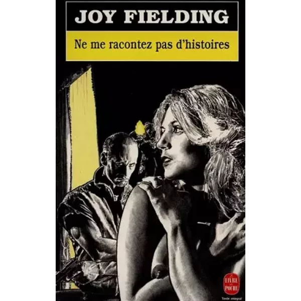 Ne Me Racontez Pas D'histoires - Joy Fielding-image