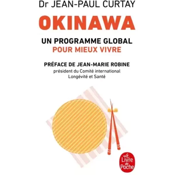 Okinawa : Un Programme Global Pour Mieux Vivre - Jean-Paul Curtay Et Jean-Marie Robine-image
