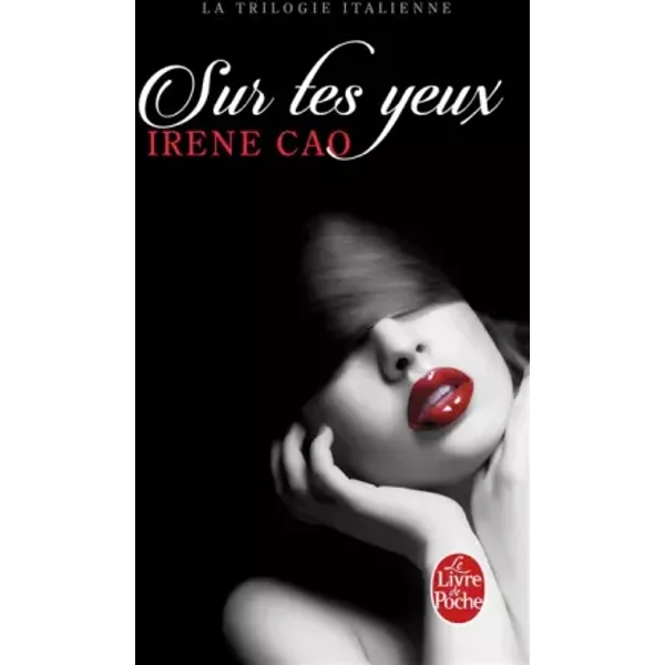 Sur Tes Yeux (La Trilogie Italienne, Tome 1) - Irene Cao-image