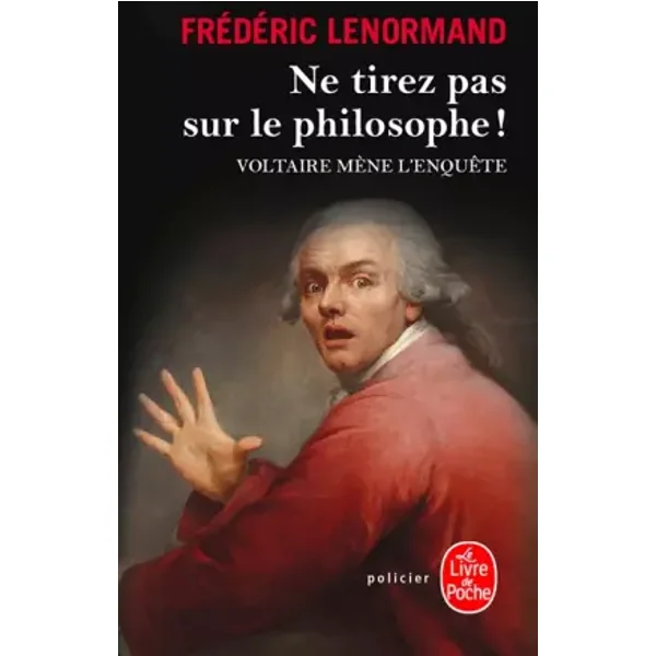 Ne tirez pas sur le philosophe - Frédéric Lenormand