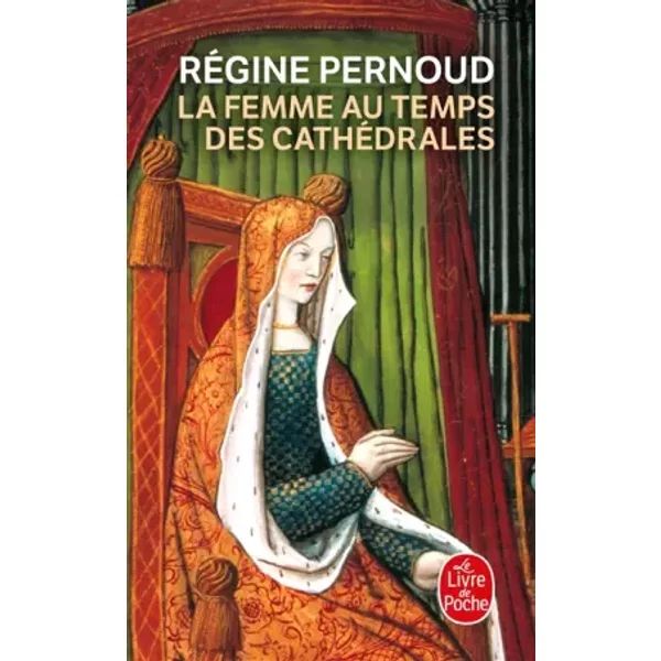 La Femme Au Temps Des CathéDrales - Regine Pernoud-image
