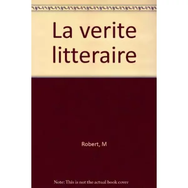 Livre De Lectures, Tome 1 : La VéRité LittéRaire - M Robert-image