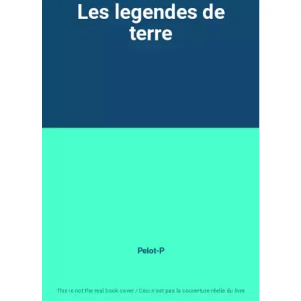 Les Legendes de Terre - Pelot-P-image