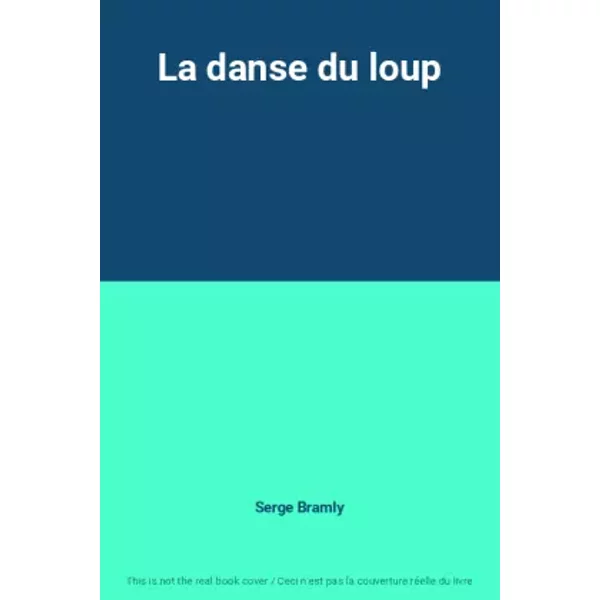 La Danse Du Loup - Serge Bramly-image